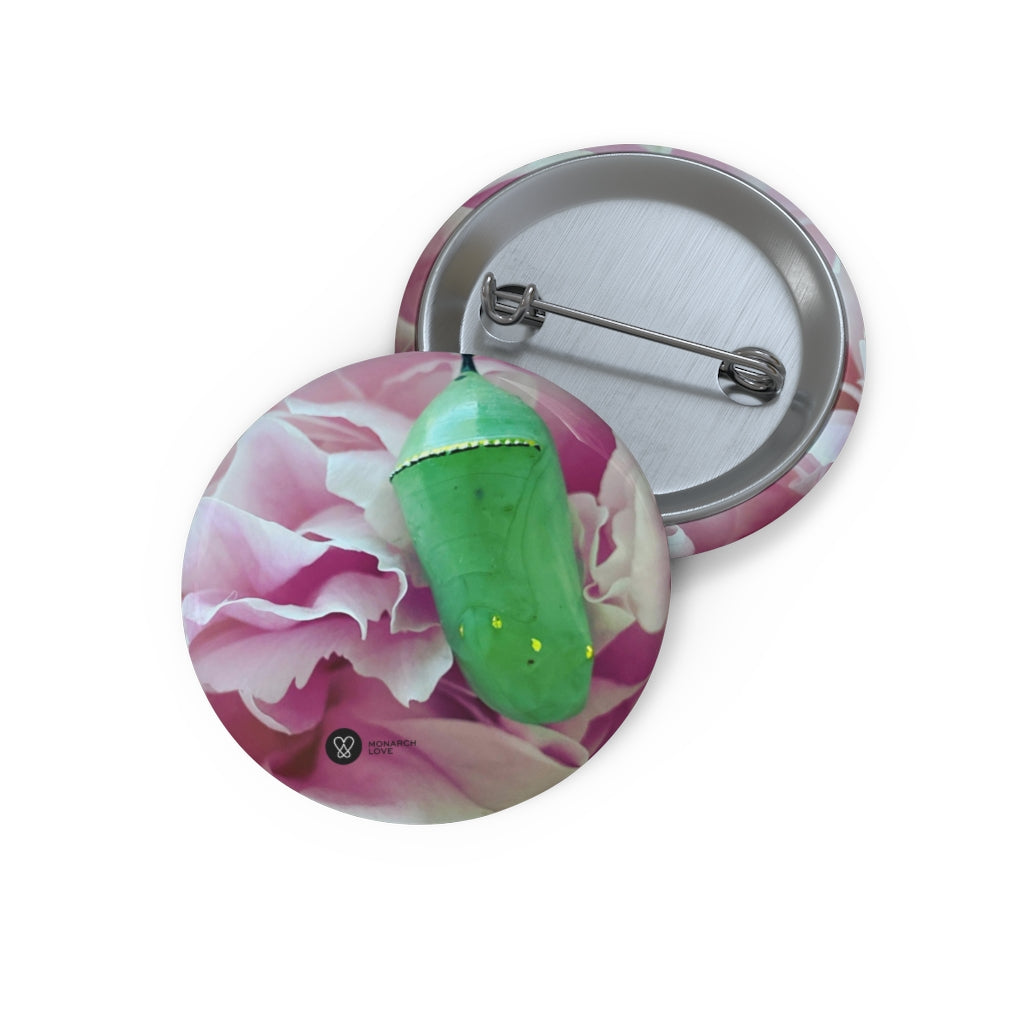 Monarch Love - Chrysalis - Pin Button
