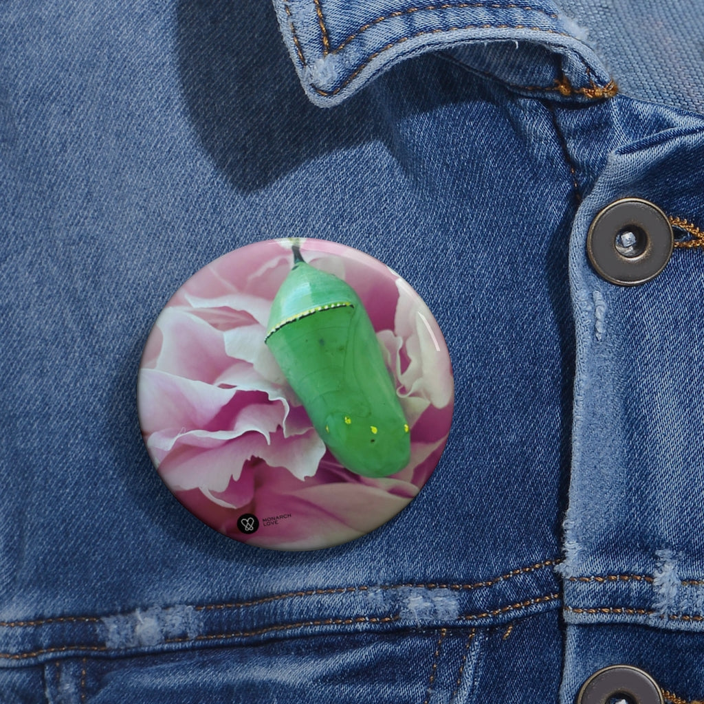 Monarch Love - Chrysalis - Pin Button