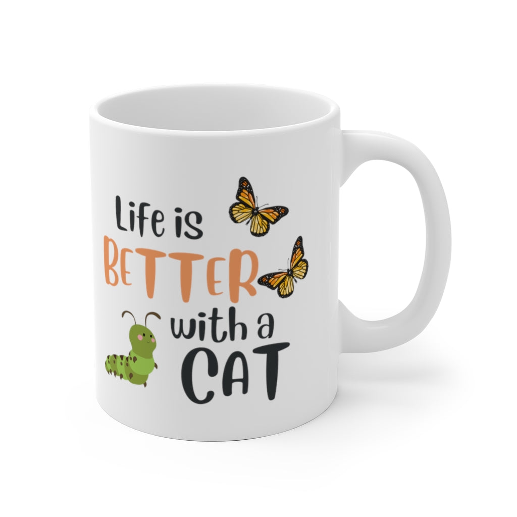 Monarch Love - Life is Better with a Cat - White Ceramic Mug